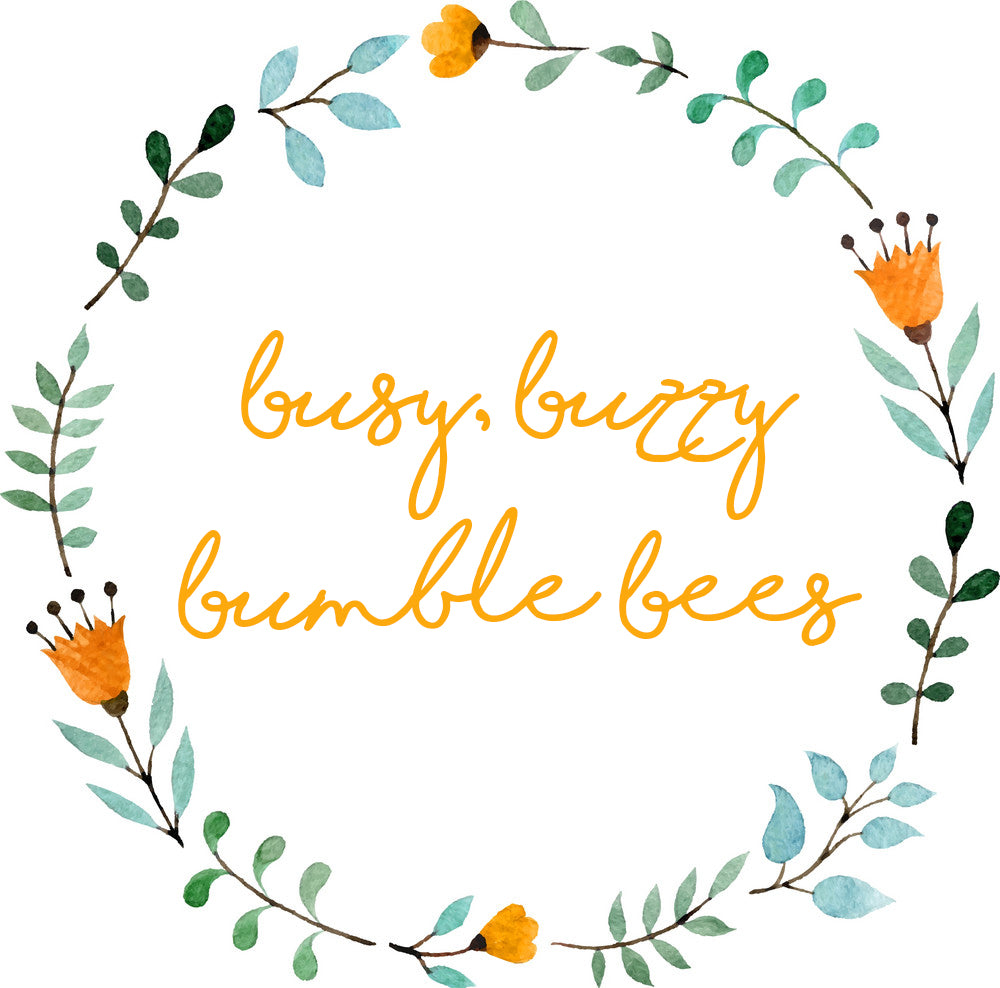 Busy buzzy bumble bees