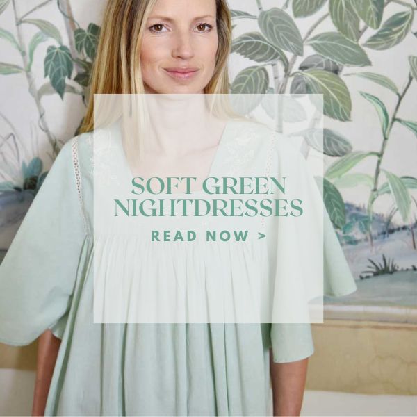 Relaxing Bedtimes in Soothing Soft Green Nightwear
